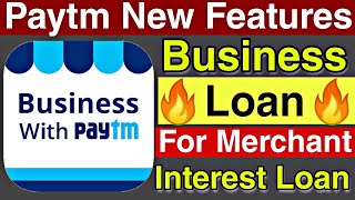 Paytm New Features Instant Business Loan For Paytm Business Account User Coming Soon.. || Paytm Loan