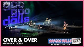 Goo Goo Dolls -  Over and Over / Live in Melbourne, Australia
