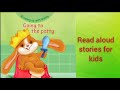Going to the Potty | Read Aloud Stories for kids | Bunny series | Toilet Manners