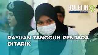 Siti Bainun Tarik Balik Rayuan Hukuman Penjara