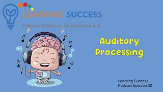 Auditory Processing Challenges in Children