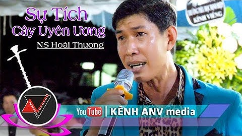 Sự Tích Cây Uyên Ương | NS Hoài Thương