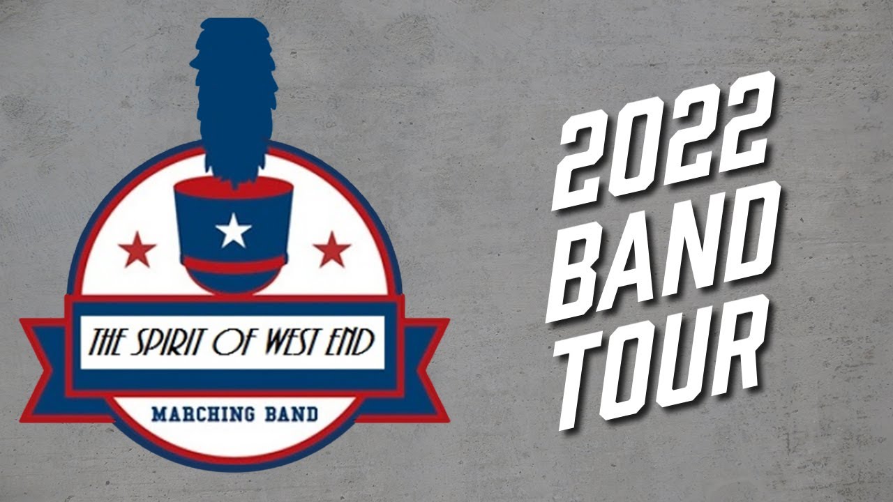 2022 Band Tour The Spirit of West End YouTube