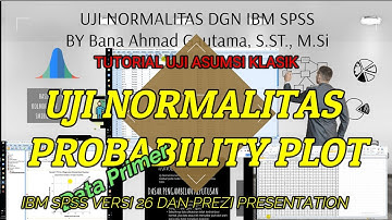 VIDEO Tutorial_Uji Asumsi Klasik Normalitas Probability Plot (P-Plot) PART 1 OF 4
