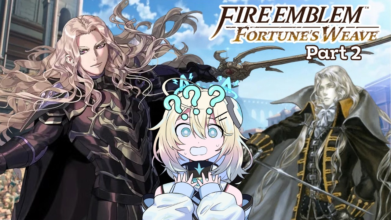 Alucard Is That You!? (dietrich route, part 1!) 【Fire Emblem: Fortune's Weave】