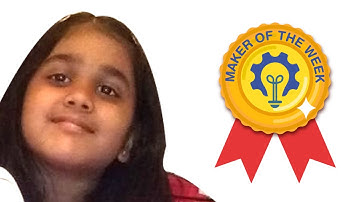 Weather Monitoring Device by Sayeesha Mathur - Maker of the Week, Week 4 May