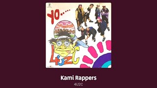 Kami Rappers : 4u2c [official Audio]