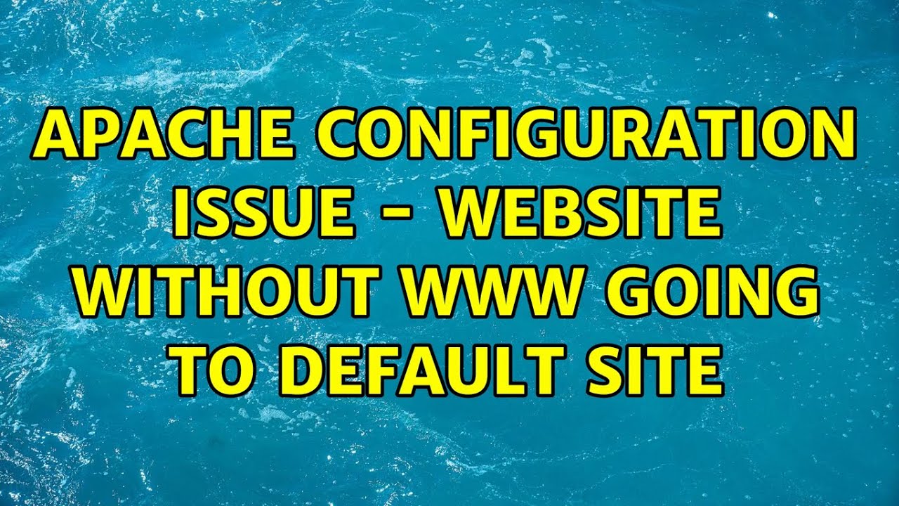 Apache Configuration Issue Website Without Www Going To Default Site