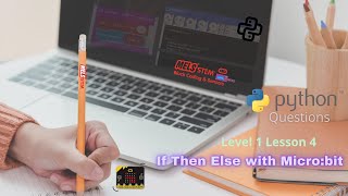 Python L1L4 Homework - IF THEN ELSE With SENSORS || MELS Coding || STEM || Micro:bits ||
