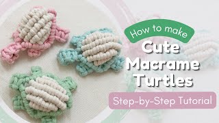 How to make Macrame Cute Turtle in a Minute! Step-by-Step Tutorial for Beginners