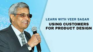 Case Study 3 – Customers and Product Design | Business Advisor | Team Management | Veer Sagar