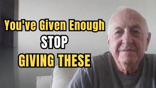 In Old Age, 5 Things You Should NEVER Give People — No Matter How Much They Beg