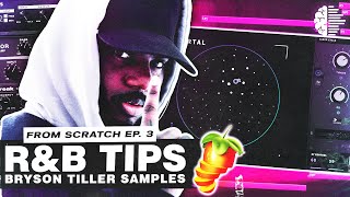 How to Make CRAZY RNB VIBES for BRYSON TILLER | From Scratch Ep. 3