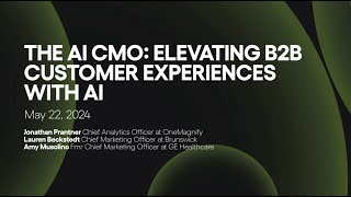 The AI CMO: Elevating B2B Customer Experiences with AI
