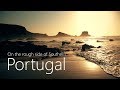 On the rough side of Southern Portugal • Algarve &amp; Alentejo