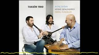 Taksim Trio - Belalım (Taksim Trio - 2007)