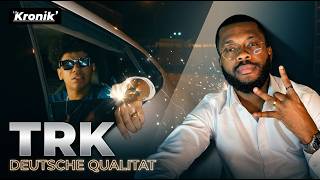 Réaction Trk - Deutsche Qualitat