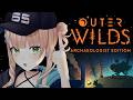 【 Outer Wilds 】#3 次から次に手がかりが出てくるぜ・・・!【 鏑木ろこ¦にじさんじ 】