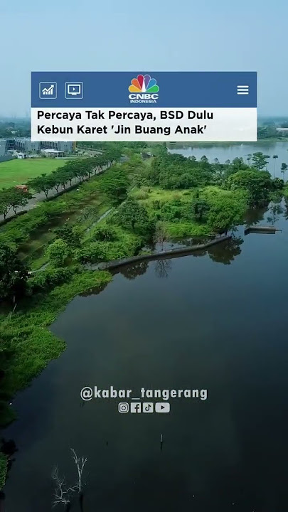 BSD Jaman Dulu Tempat Jin Buang Anak #kabartangerang #tangerang