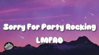 Sorry For Party Rocking – LMFAO (Lyrics/Karaoke) Sorry For Party Rocking – LMFAO (Lyrics/Karaoke)