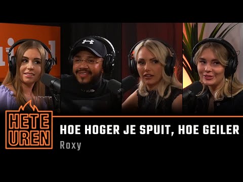 Roxy: "Hoe hoger je spuit, hoe geiler!" | EP 3 | Hete Uren