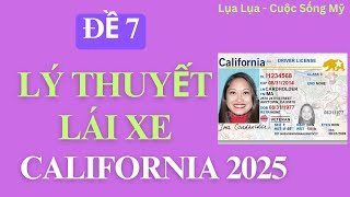 Đề số 7: Lý Thuyết lái xe - California 2025 #cuocsongmy,#dmv, #cuocsongcali