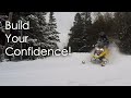 Building Confidence with your Snowmobile - 10 Tips (We're riding!)