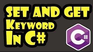 033 - set and get Keyword In C#