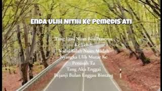 Enda Ulih Nitih Ke Pemedis Ati