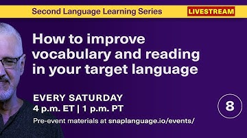How to improve your vocabulary and reading skills in your target language | L2L Series Week 8 of 12
