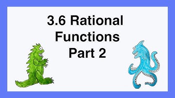 90 3.6 Rational Functions Part 2