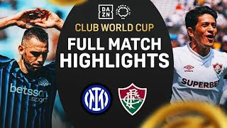 Fluminense SHOCK Inter Milan Early And Advance | FIFA Club World Cup Highlights