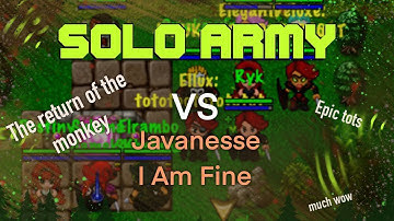 TibiaME - Solo Army vs Javanesse and I am Fine - The return of the Monkey