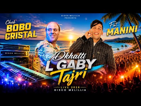 Cheb Bobo Cristal 2026 Fat Manini [Dkhalti L Galby Tanri_تخلتي لقلبي تجري ] Live