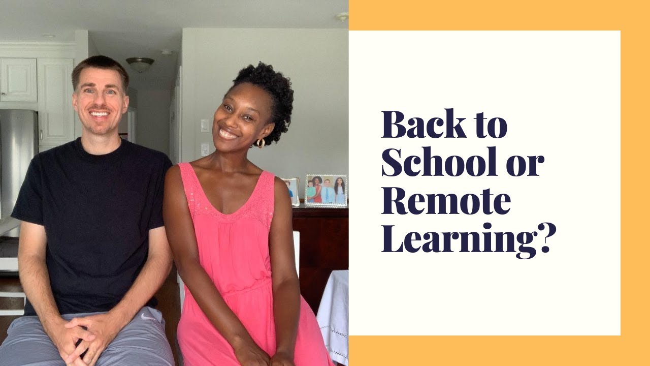 BACK TO SCHOOL OR REMOTE LEARNING - YouTube