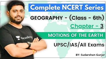 Complete NCERT Series - Geography | Class - 6th | Chapter - 3 | UPSC/IAS/All Exams