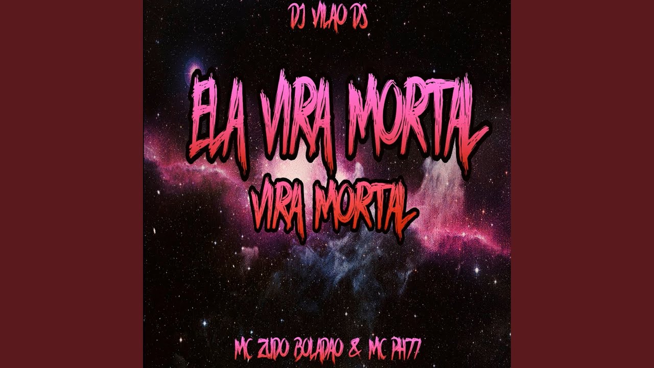 Ela Vira Mortal YouTube ela-vira-mortal-youtube