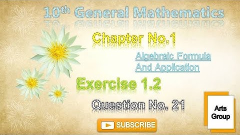 Class 10 General Mathematics - Chapter 1 - Exercise 1.2 - Question 21 - Art @m.imathematics