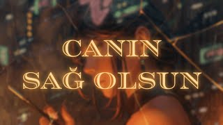 Semicenk & Rast - Canın Sağ Olsun 