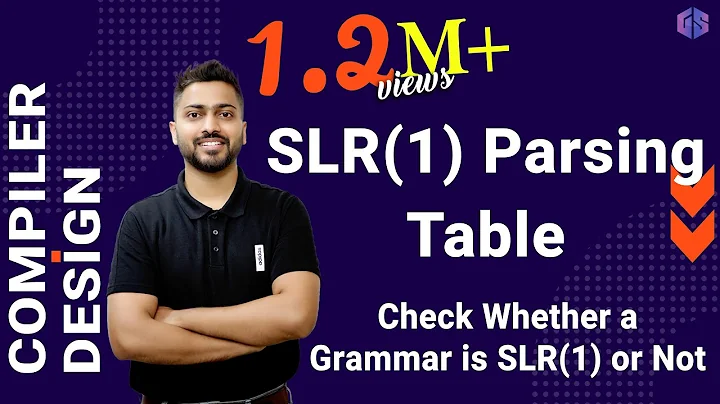 Lec-12: SLR(1) Parsing Table | Check Whether a Grammar is SLR(1) or Not | Bottom-Up Parser