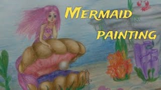 Mermaid painting.نقاشی پری دریایی #نقاشی #painting