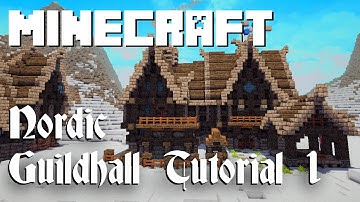 Minecraft Tutorial: Nordic Guildhall (Part 1)
