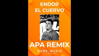 ENDOR - EL CUERVO - APA REMIX Resimi