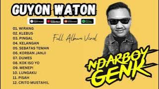 GUYON WATON FULL ALBUM TERBARU 2024 | WIRANG, KLEBUS, PINGAL Denny Caknan Ndarboy Genk