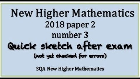 2018 SQA Higher Mathematics paper 2 No. 3