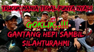 GOKLIK..!!! TRUCUK MANIA TEGAL PUNYA NYALI | GANTANG JAUH DILADENI DEMI SILAHTURAHMI