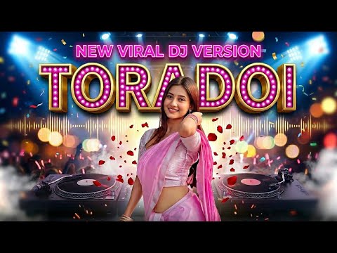 Toradoi (তৰাদৈ) Hard Bass DJ Remix | New Assamese Song 2026 - S Tunes Assamese