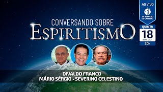 Divaldo Franco, Mário Sérgio e Severino Celestino • Conversando Sobre Espiritismo