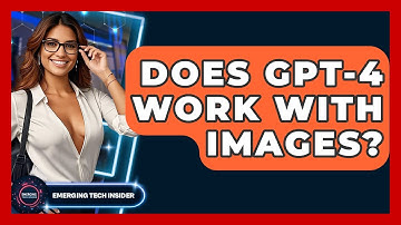 Does GPT-4 Work With Images? - Emerging Tech Insider