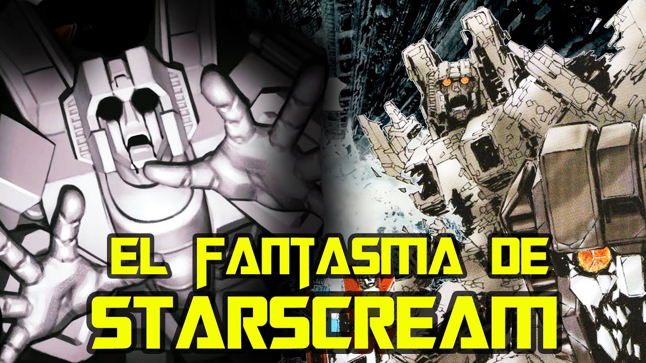 El Fantasma de Starscream - La Biblia de los Transformers